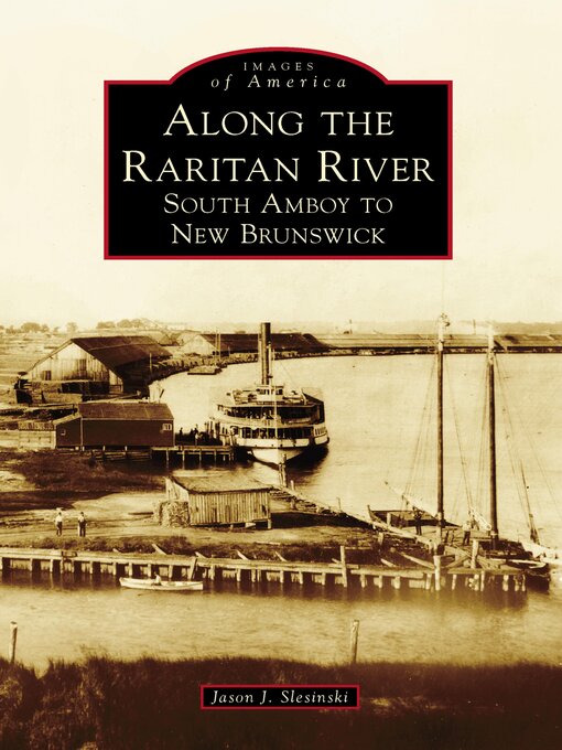 Title details for Along the Raritan River by Jason J. Slesinski - Available